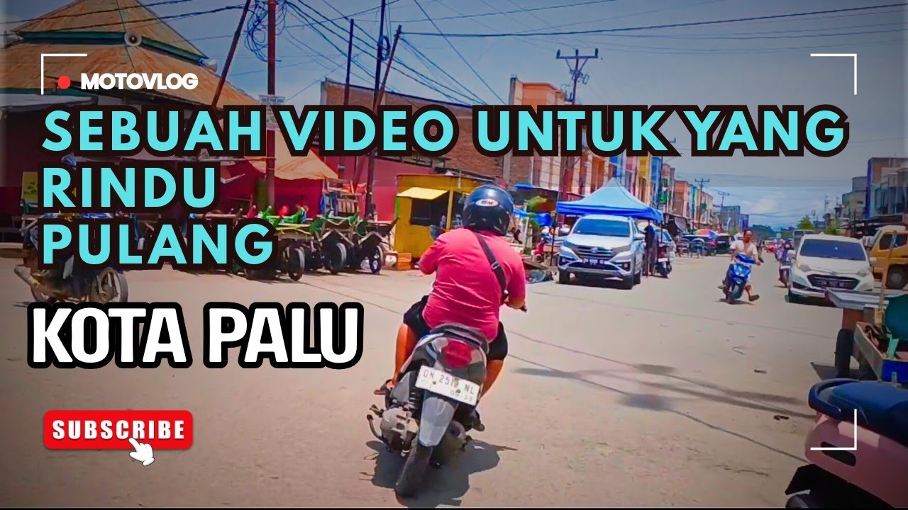 Keliling Palu barat sampai ban motor kempes / kota Palu 