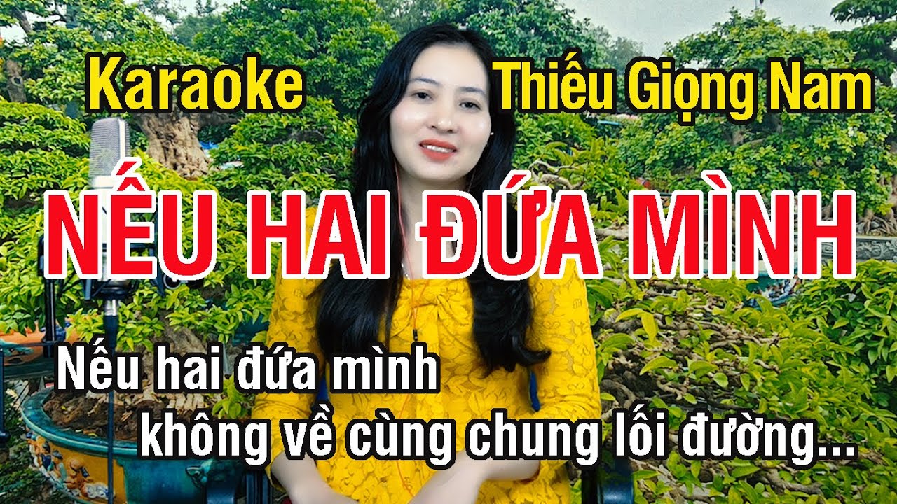 Nếu Hai Đứa Mình ✔ Karaoke Thiếu Giọng Nam ► Song Ca Với Ngọc Lan ❖ Thiết TV