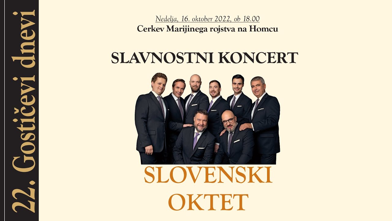 22. Gostičevi dnevi – Slavnostni koncert Slovenskega okteta