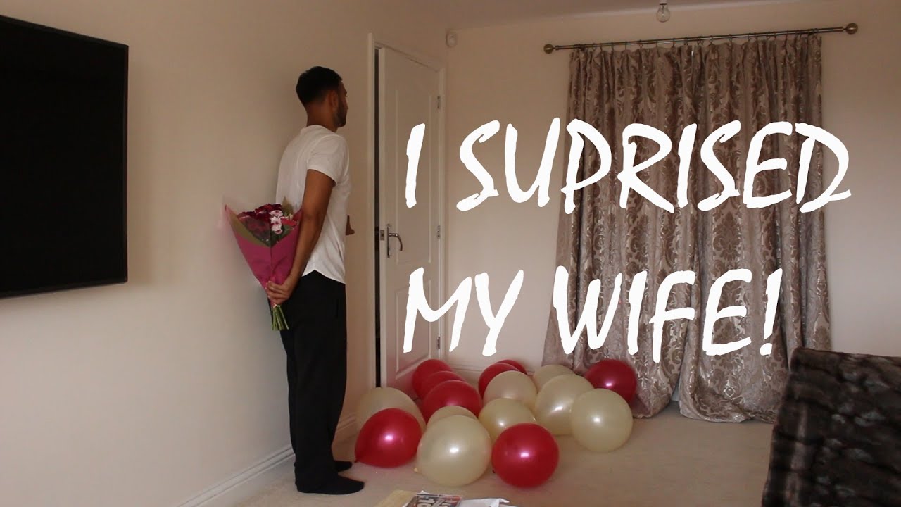 I SURPRISED MY WIFE!!!