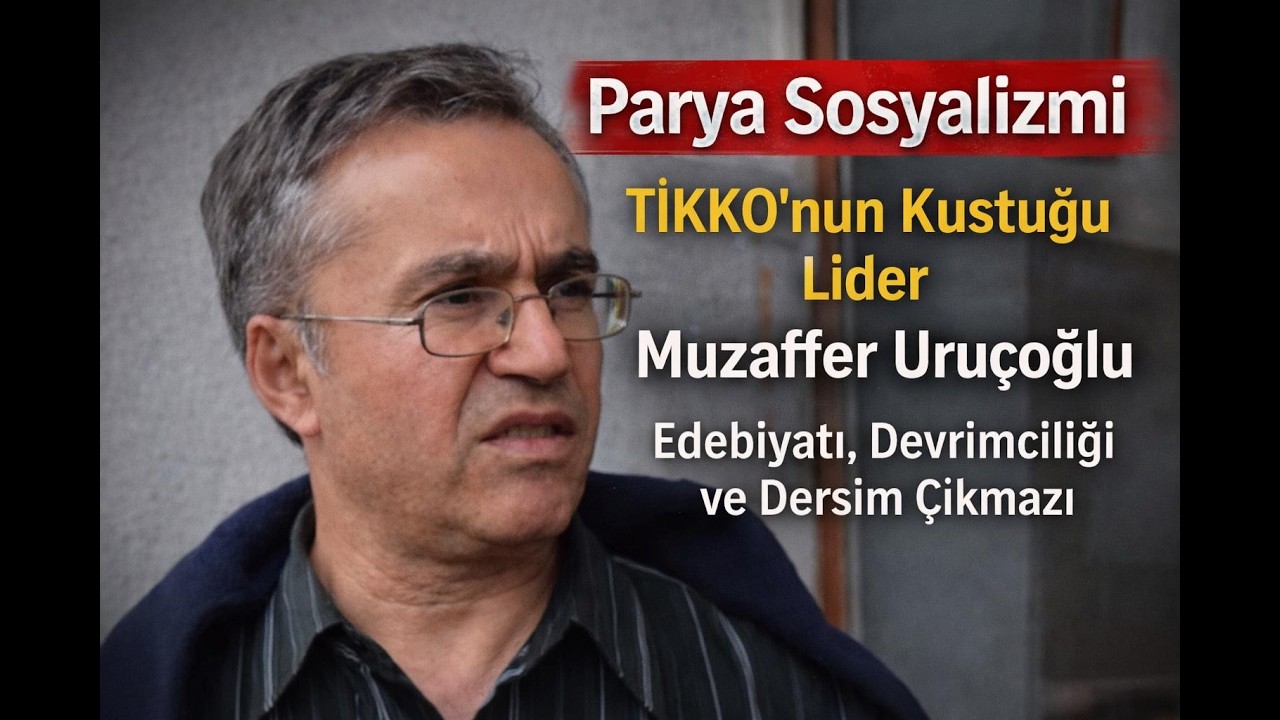 TİKKO Liderini Kustu, Muzaffer Oruçoğlu, Edebiyatı, Devrimciliği ve Dersim Çıkmazı Üzerine
