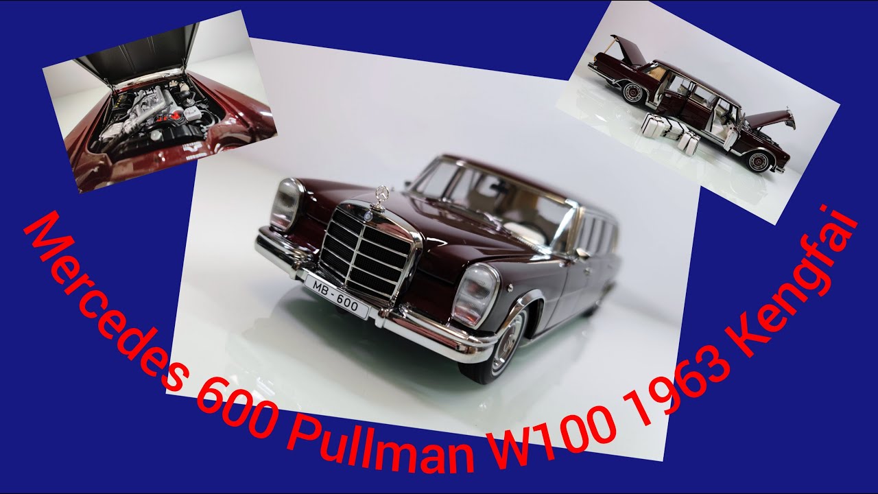 Mercedes 600 Pullman W100 1963 Kengfai