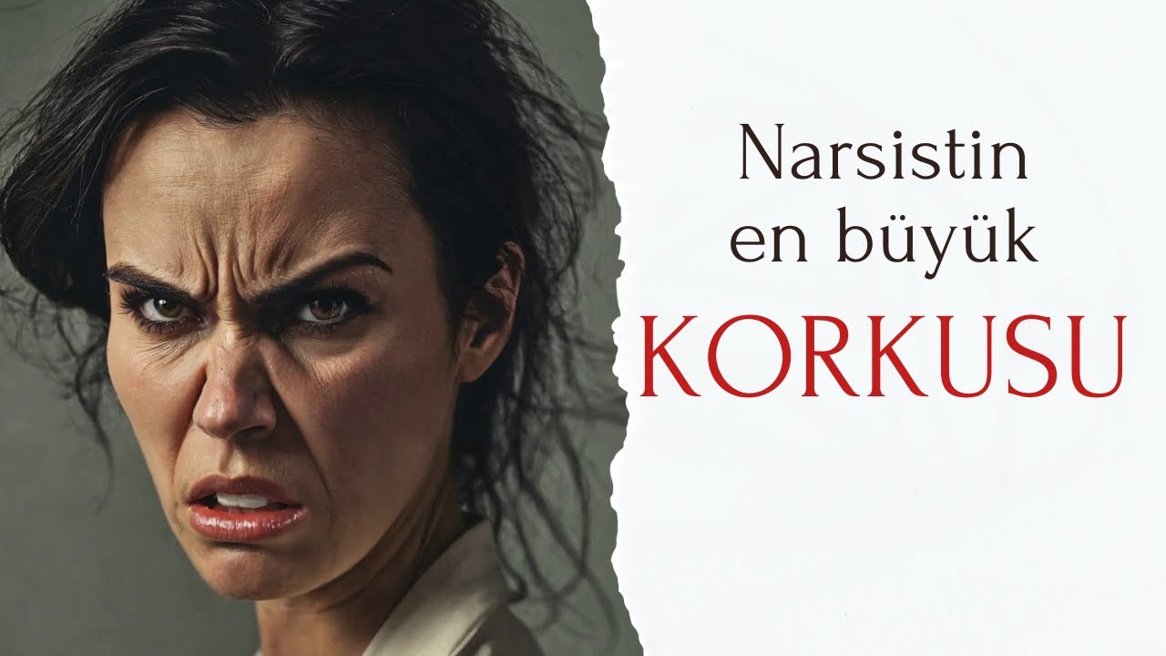 Narsistin en büyük Korkusu