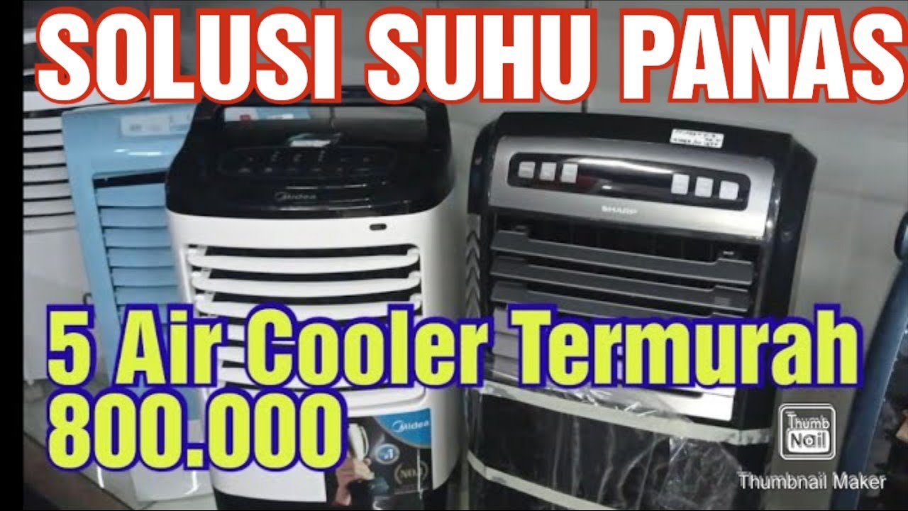 SOLUSI SUHU PANAS Rekomendasi Air Cooler terbaik