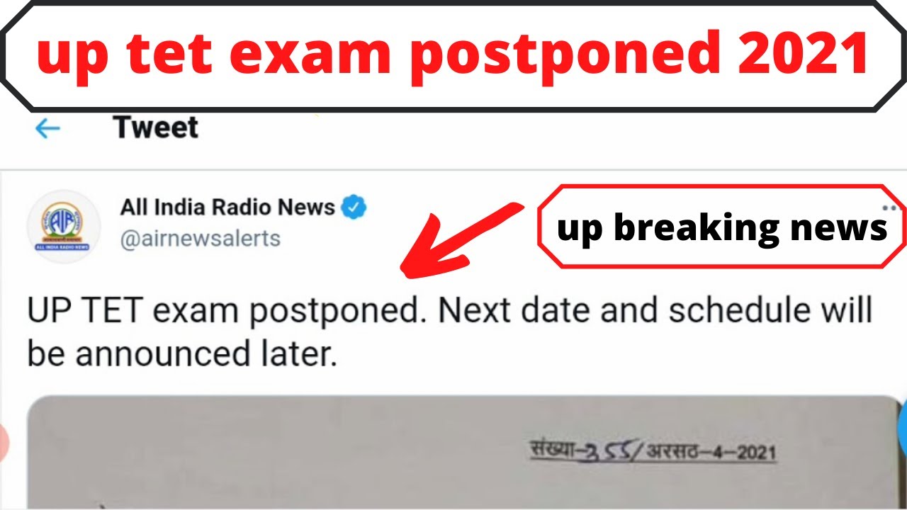 up tet exam postponed 2021, uptet latest news today, uptet latest news