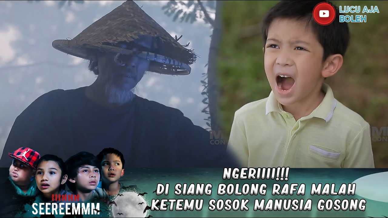 NGERIIII!!! DI SIANG BOLONG RAFA MALAH KETEMU SOSOK MANUSIA GOSONG - IH SEREM