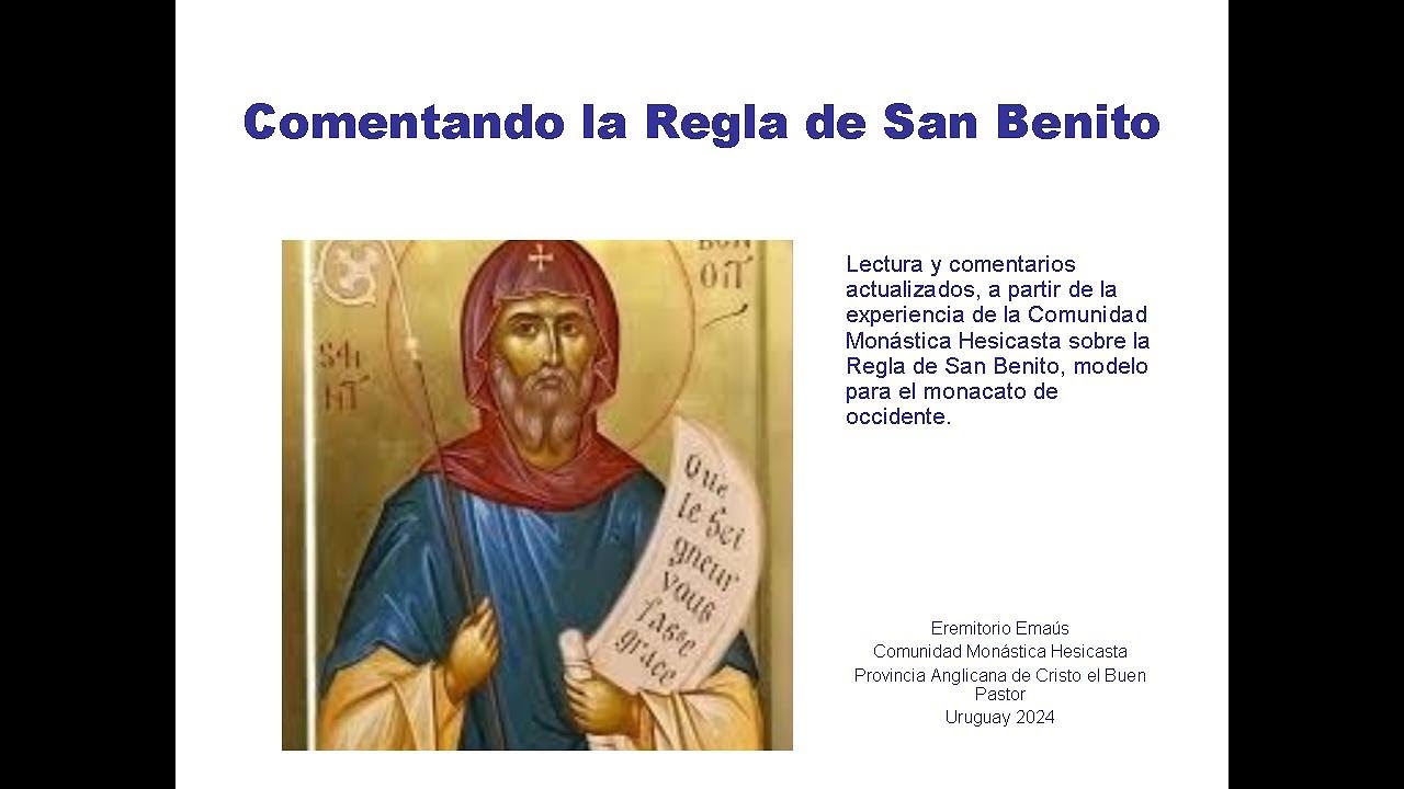 Escucha las enseñanzas de un maestro - Comentarios a la Regla de San Benito 1.
