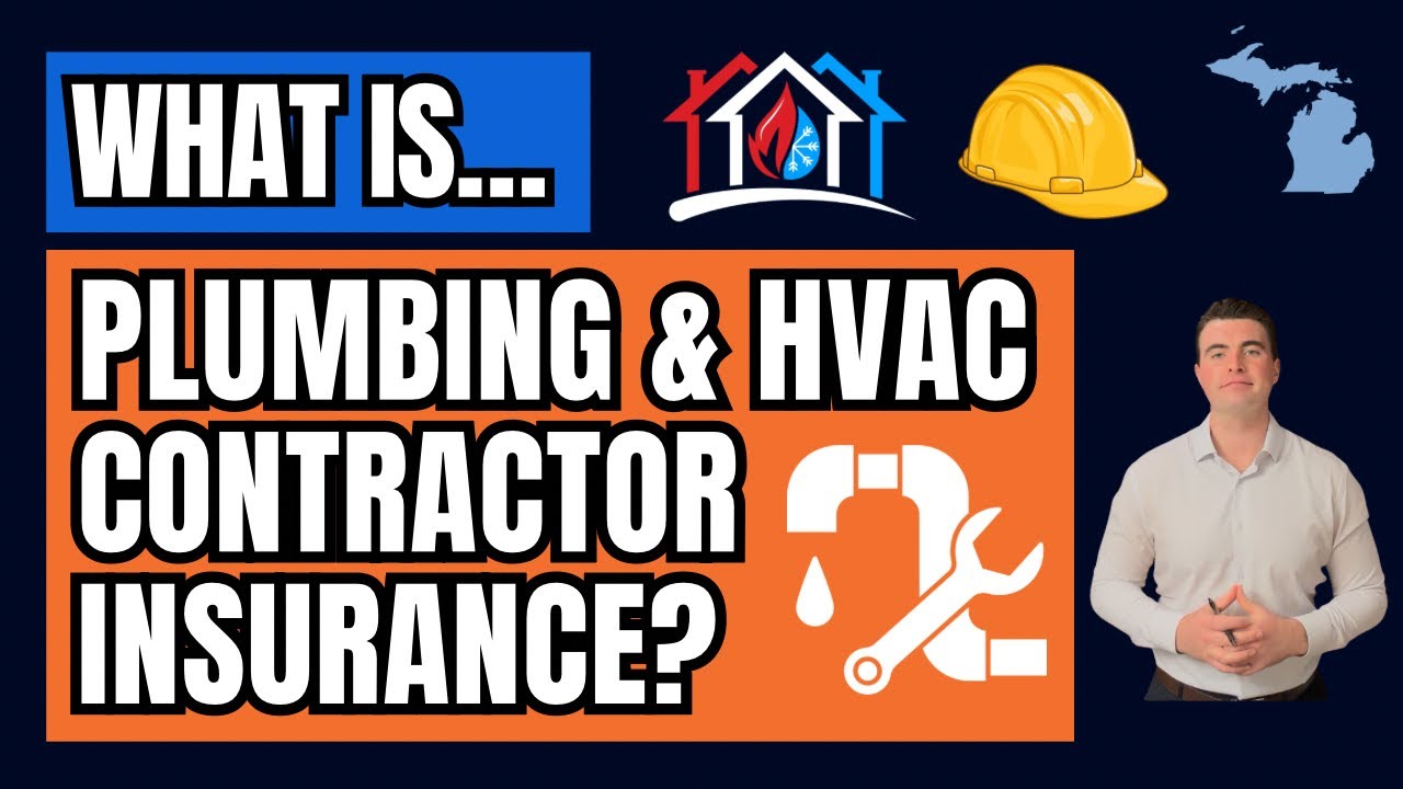 What is Plumbing & HVAC Contractor Insurance?