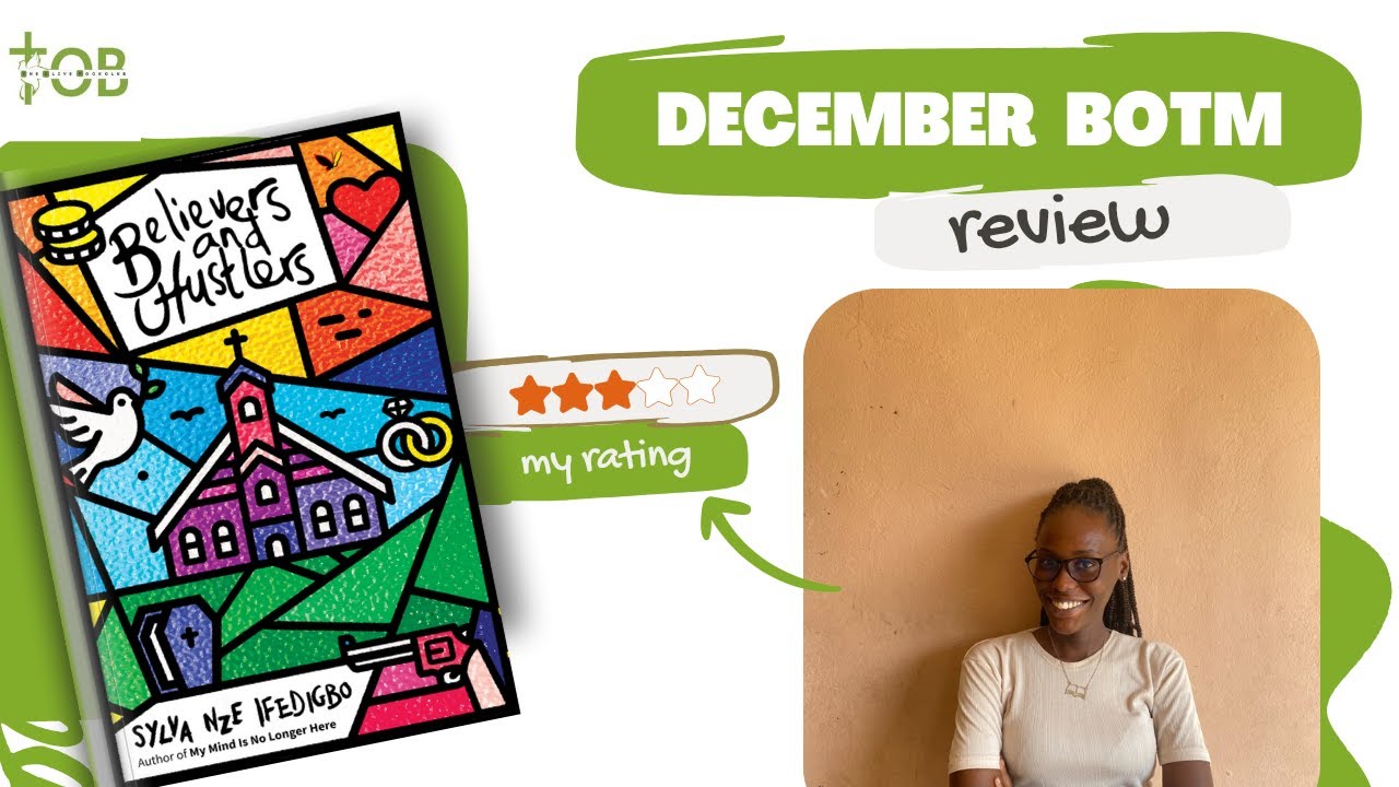 Believers and Hustlers by Slyva Nze, Book Review by the olive bookclub (Host: Favour Jackson)