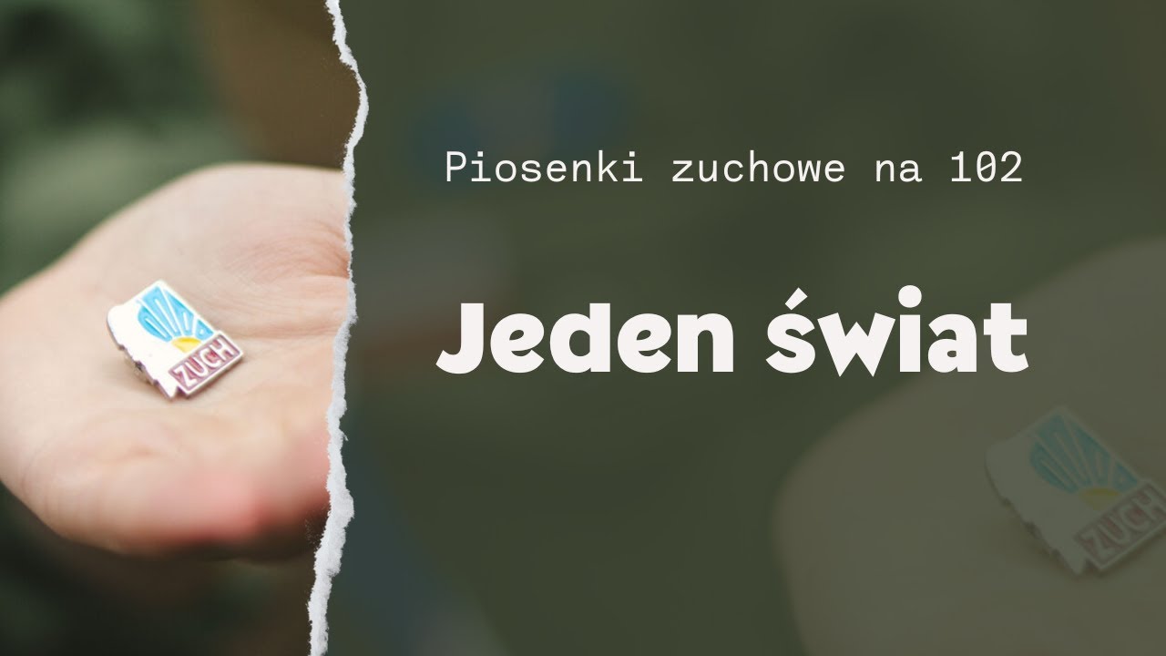 JEDEN ŚWIAT - piosenka zuchowa