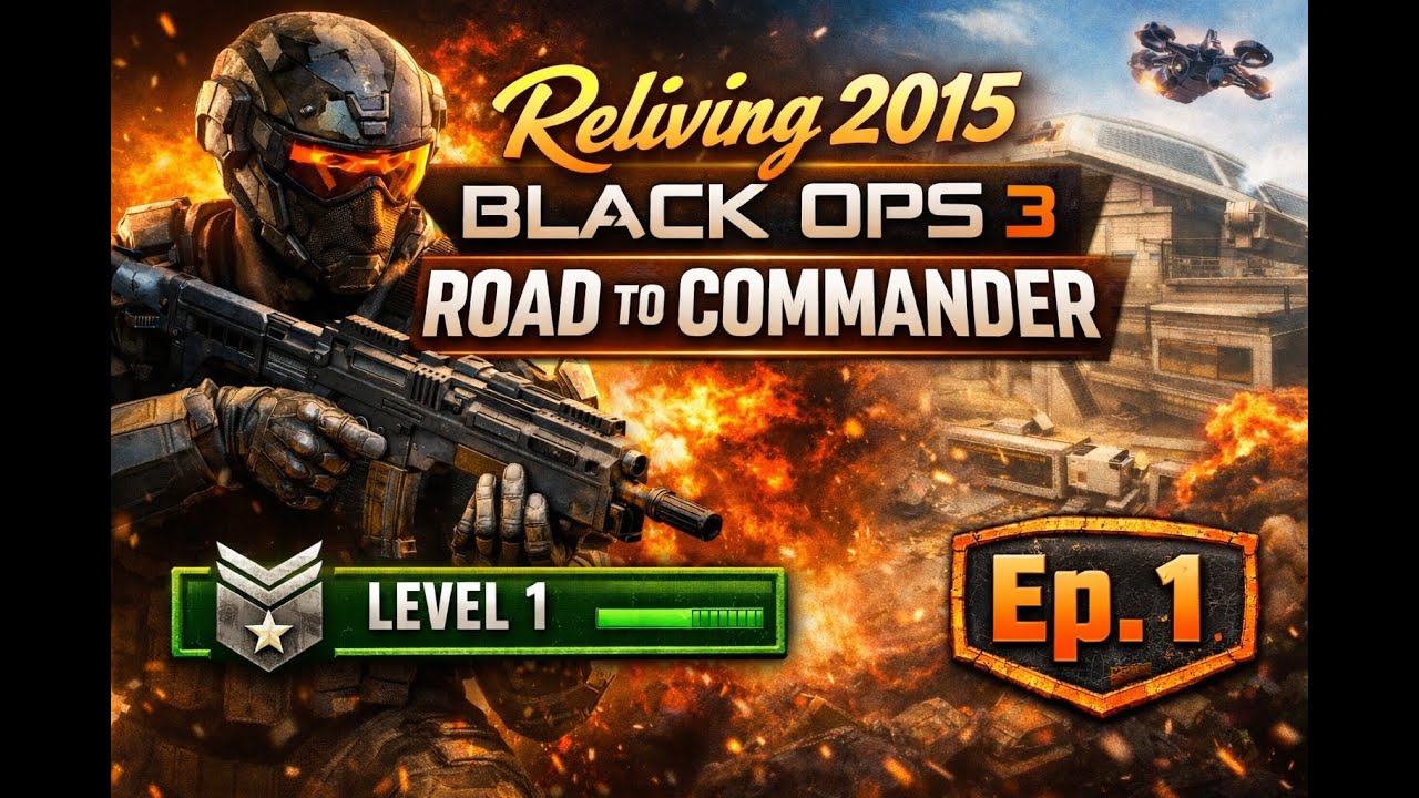 Reliving 2015- Black Ops 3 Road to Commander! Episode 1!