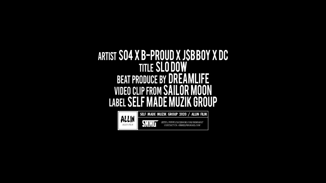 SO4 x B PROUD x J$B BOY x DC  - SLO DOW (ช้าลง)