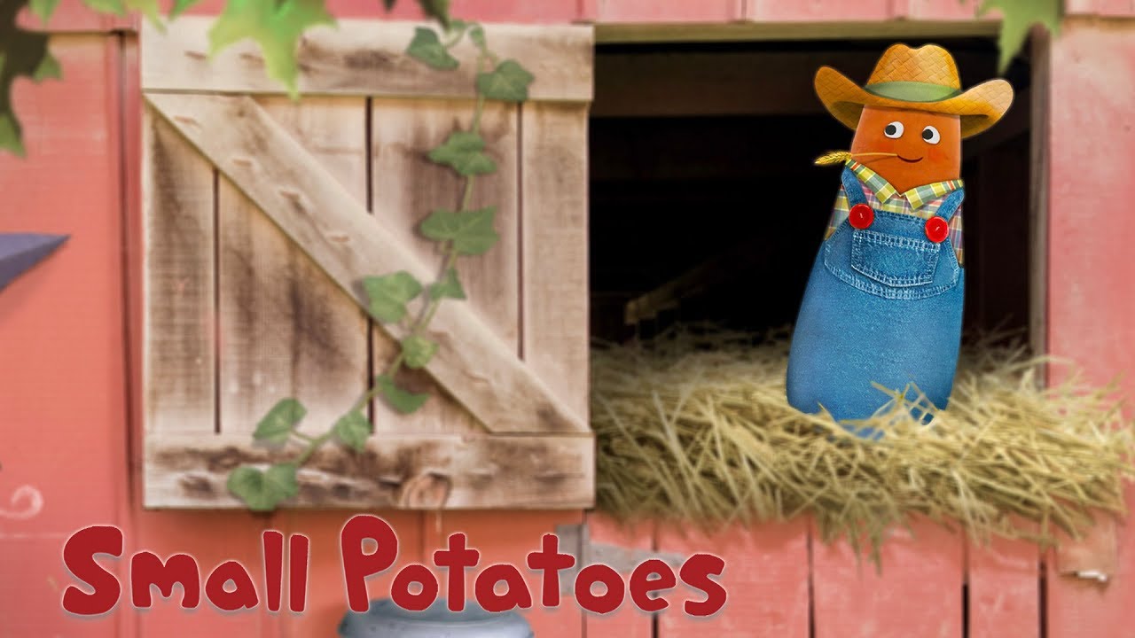 Small Potatoes - On a Farm