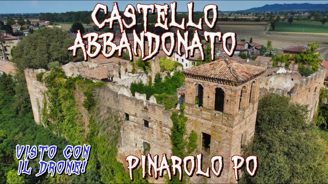 IL CASTELLO ABBANDONATO DI PINAROLO PO IN TUTTA LA SUA BELLEZZA! #drone