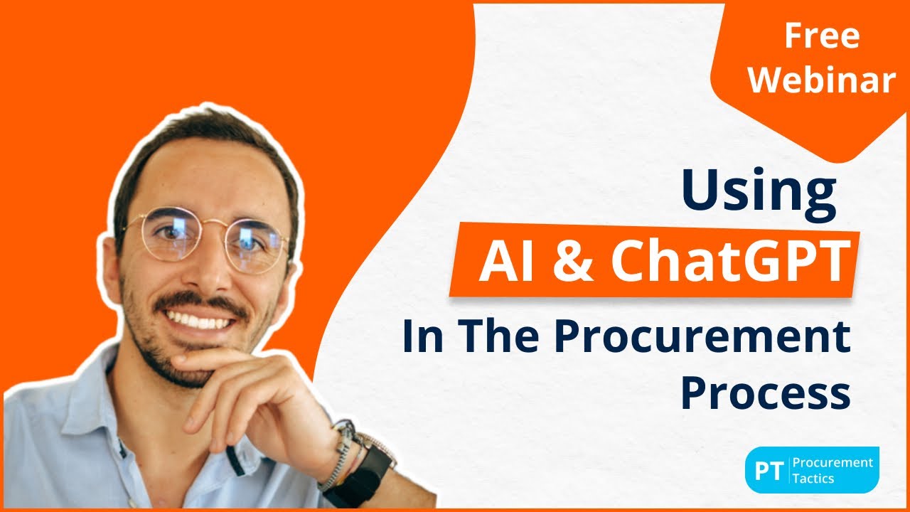 Deep Dive: Using AI & ChatGPT in the Procurement Process [Free Webinar]