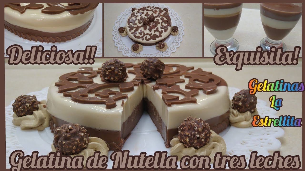 DELICIOSO POSTRE DE NUTELLA Y TRES LECHES .DELICIOSA GELATINA DE NUTELLA Y TRES LECHES