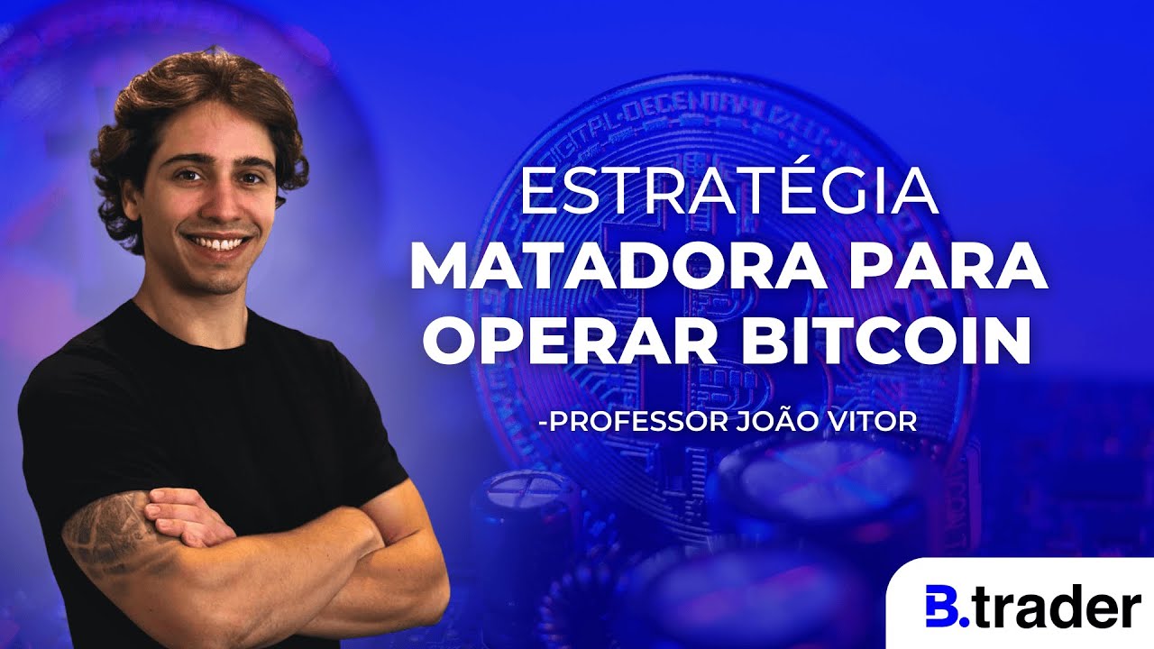 🔴UTILIZE ESSAS ESTRAT&Eacute;GIAS PARA OPERAR BITCOIN | B.Trader