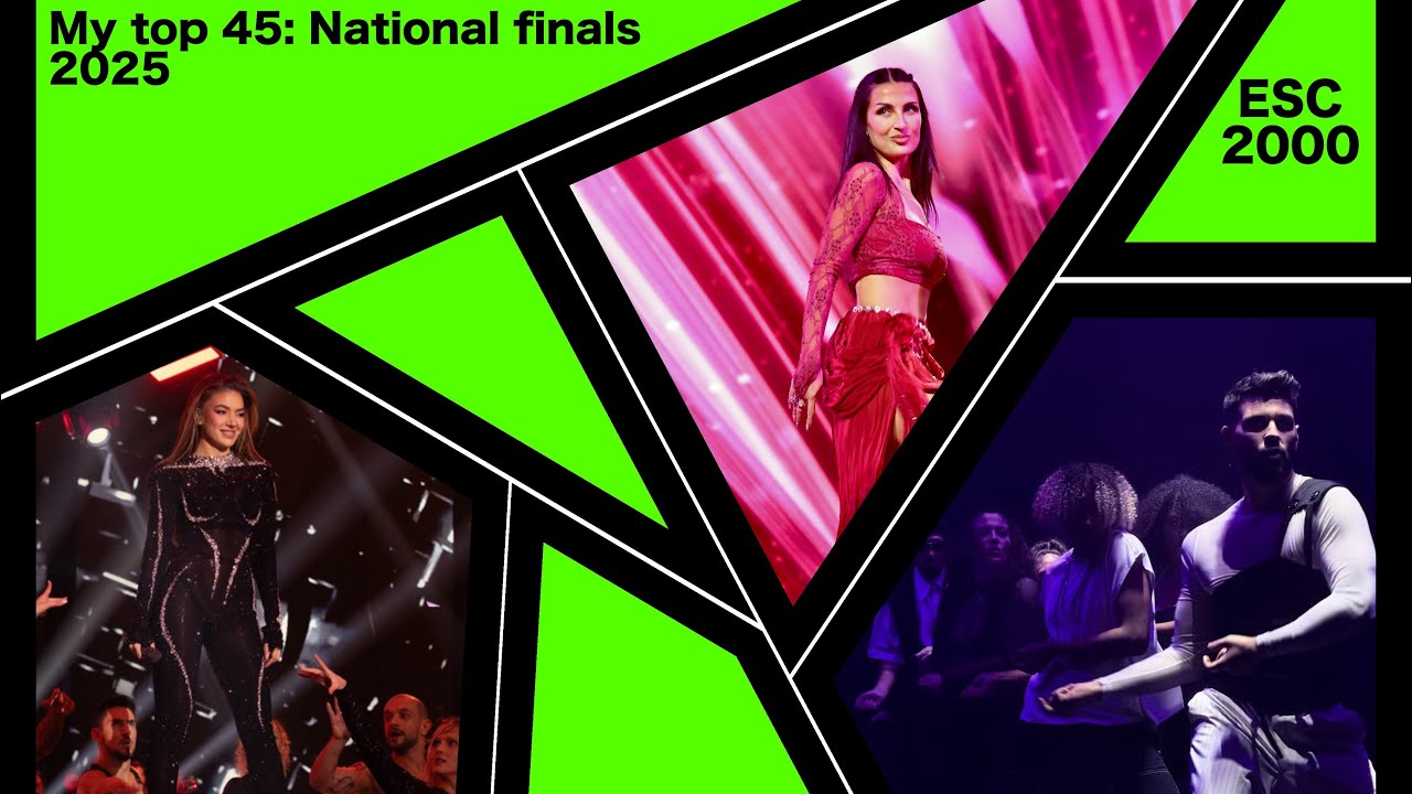 My top 45: National final songs 2025