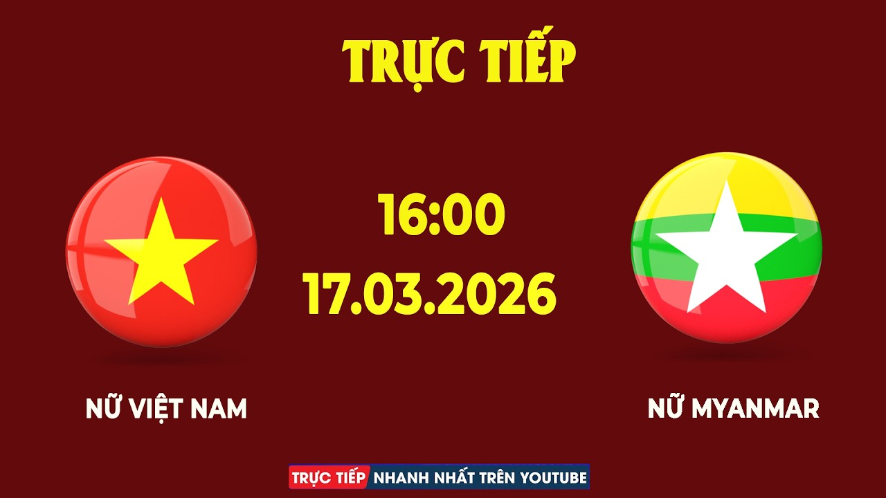Nữ Việt Nam vs Nữ Myanmar | Giải Mã Đối Thủ