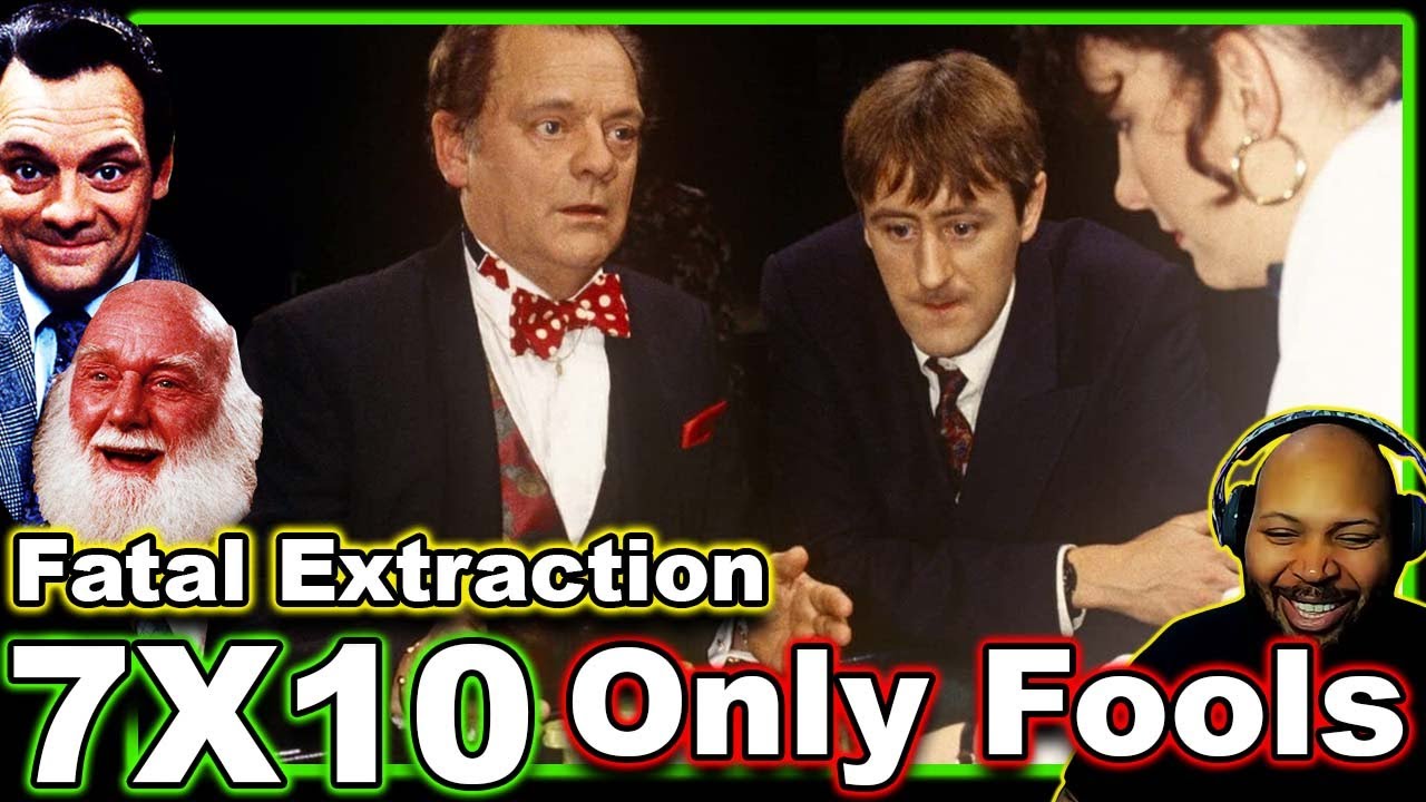 Only Fools and Horses episode Season 7 Episode 10 Fatal Extraction Reaction