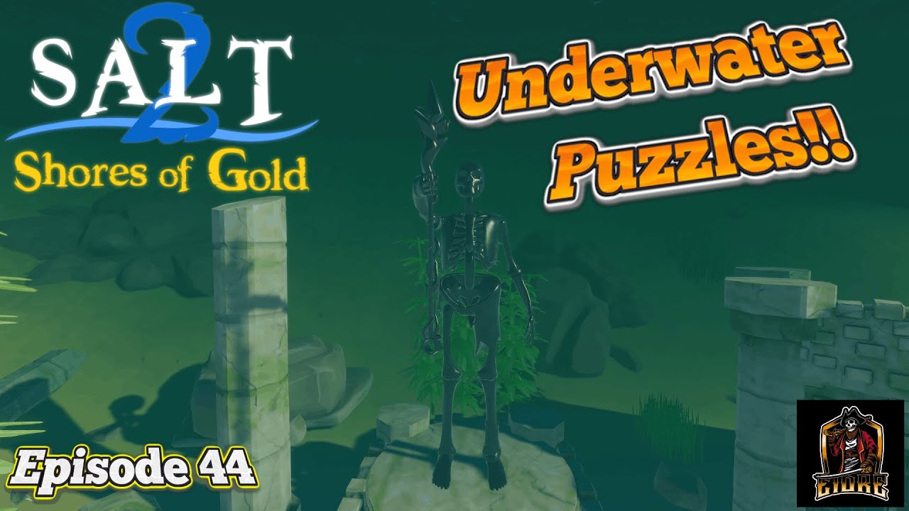 Dusting Off Our Ship's Helm To Jump Into Some 1.0 | Salt 2: Shores Of Gold  Ep44