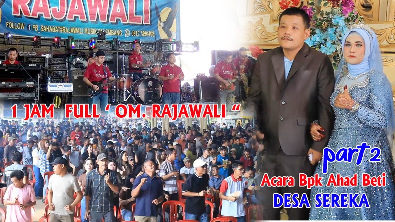PART 2   1 JAM OM. RAJAWALI MUSIK ACARA BPK AHAD BETI DESA SEREKA 3 JULI 2025