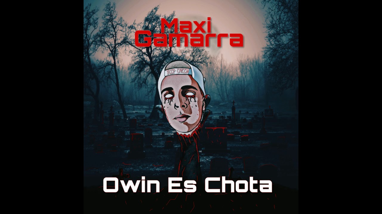OWIN ES CHOTA MAXI GAMARRA