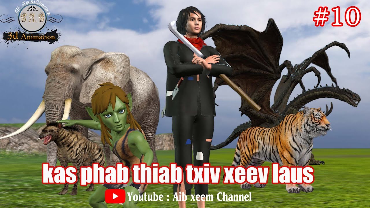 tub tsuag kas phab thiab txiv xeev laus part 10