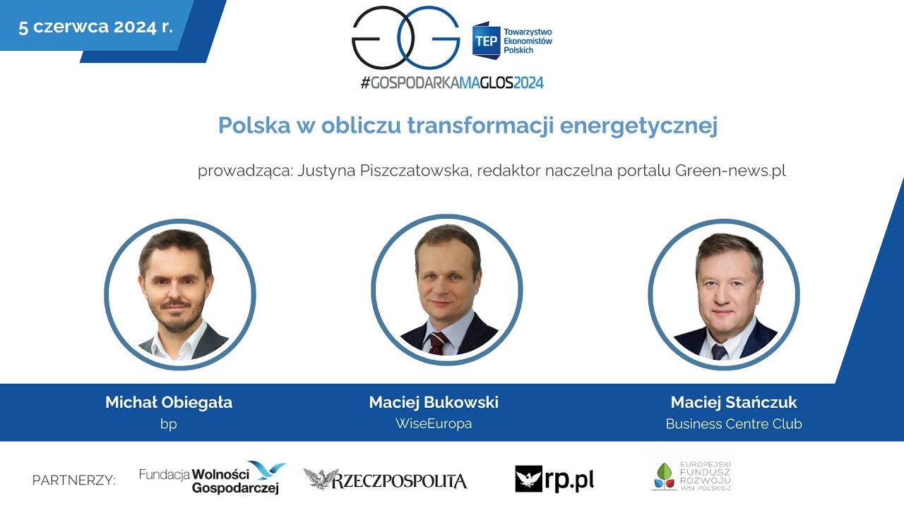 Polska w obliczu transformacji energetycznej - Gospodarka ma głos 2024