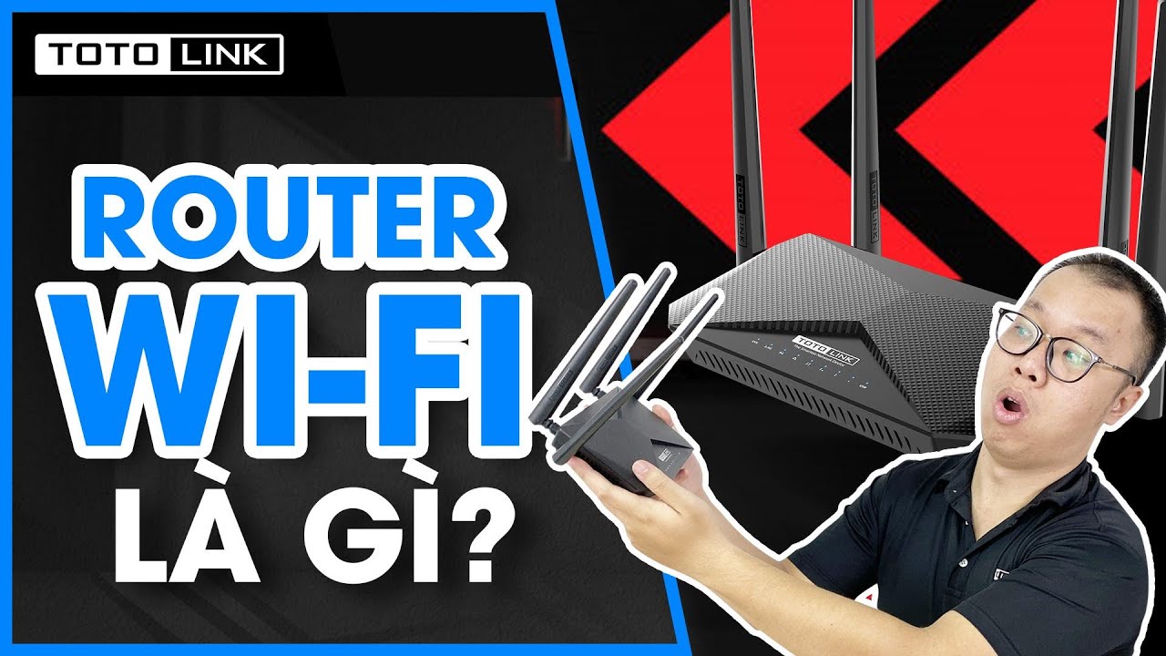 Router Wi-Fi là gì? Cấu tạo, chức năng & nguyên lý hoạt động?