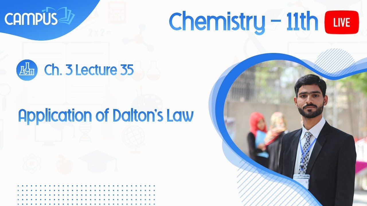 11th Chemistry Live Lecture 35 Ch. 3 Application of Dalton's Law