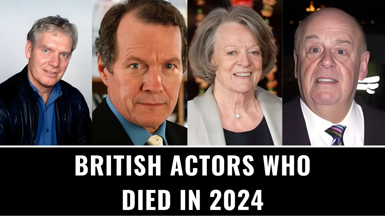 British Actors Who Died in 2024