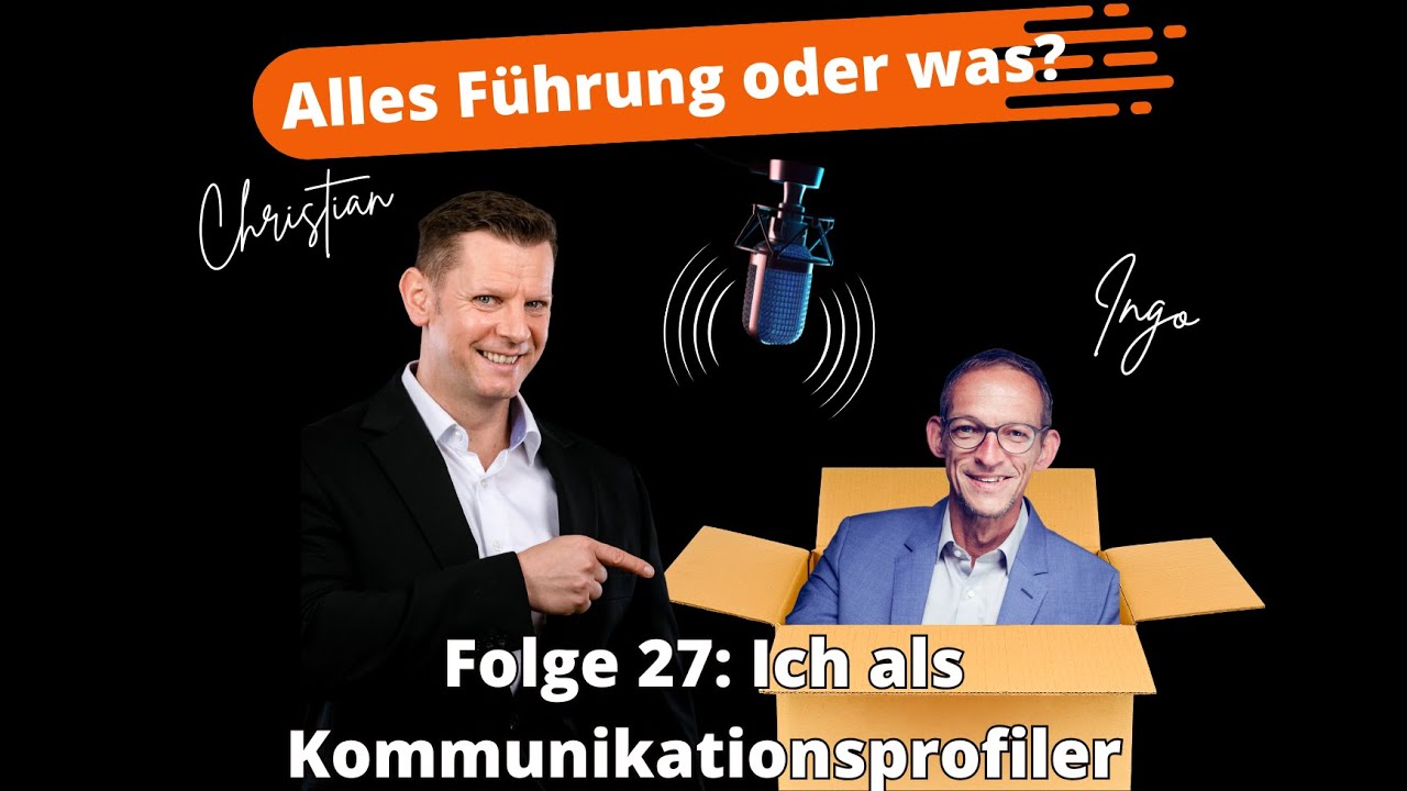 🎙️ Folge 27: „Ich als Kommunikationsprofiler“