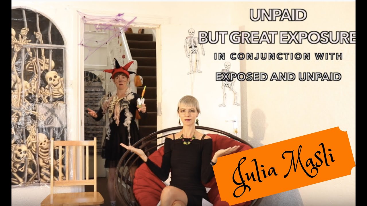 Unpaid But Great Exposure Presents: Julia Masli