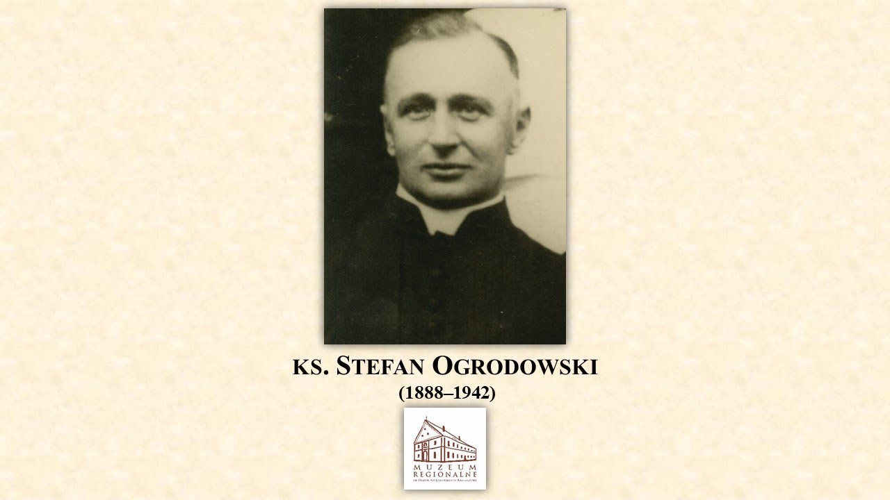 Stefan Ogrodowski (1888–1942) – proboszcz parafii w Krotoszynie, kapelan organizacji konspiracyjnych