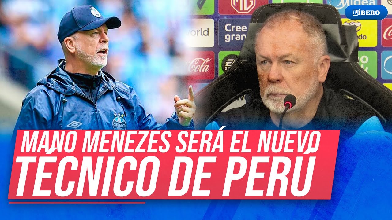 &iexcl;OFICIAL! Mano Menezes es el nuevo DT de la selecci&oacute;n peruana rumbo a las Eliminatorias 2030