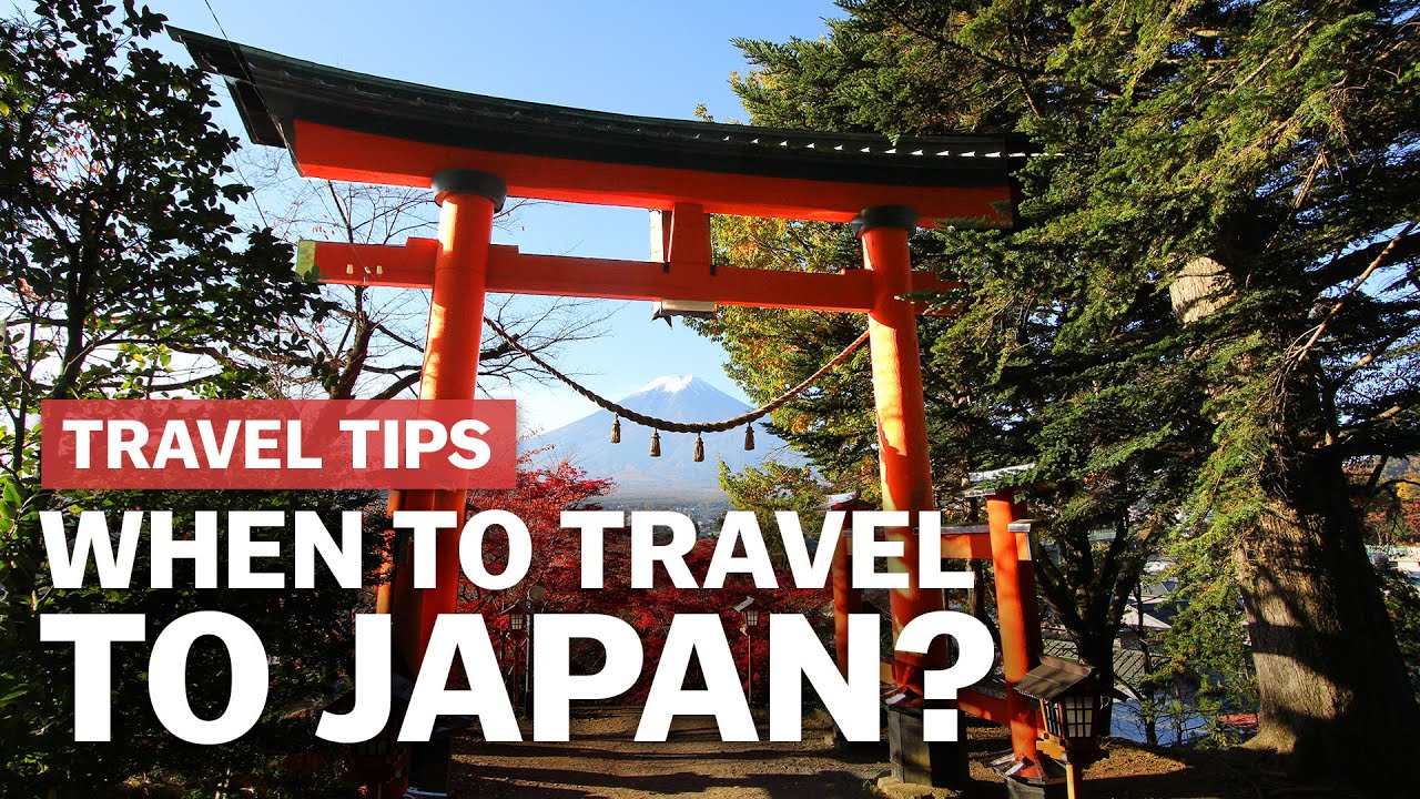 When to Travel to Japan