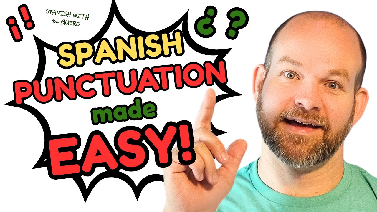 Easy Spanish Punctuation Rules You Need to Know!
