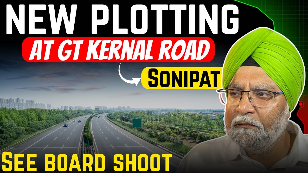 NEW PLOTTING AT GT KERNAL ROAD SONIPAT , SEE BOARD SHOOT , GROW YOUR MONEY..!!!