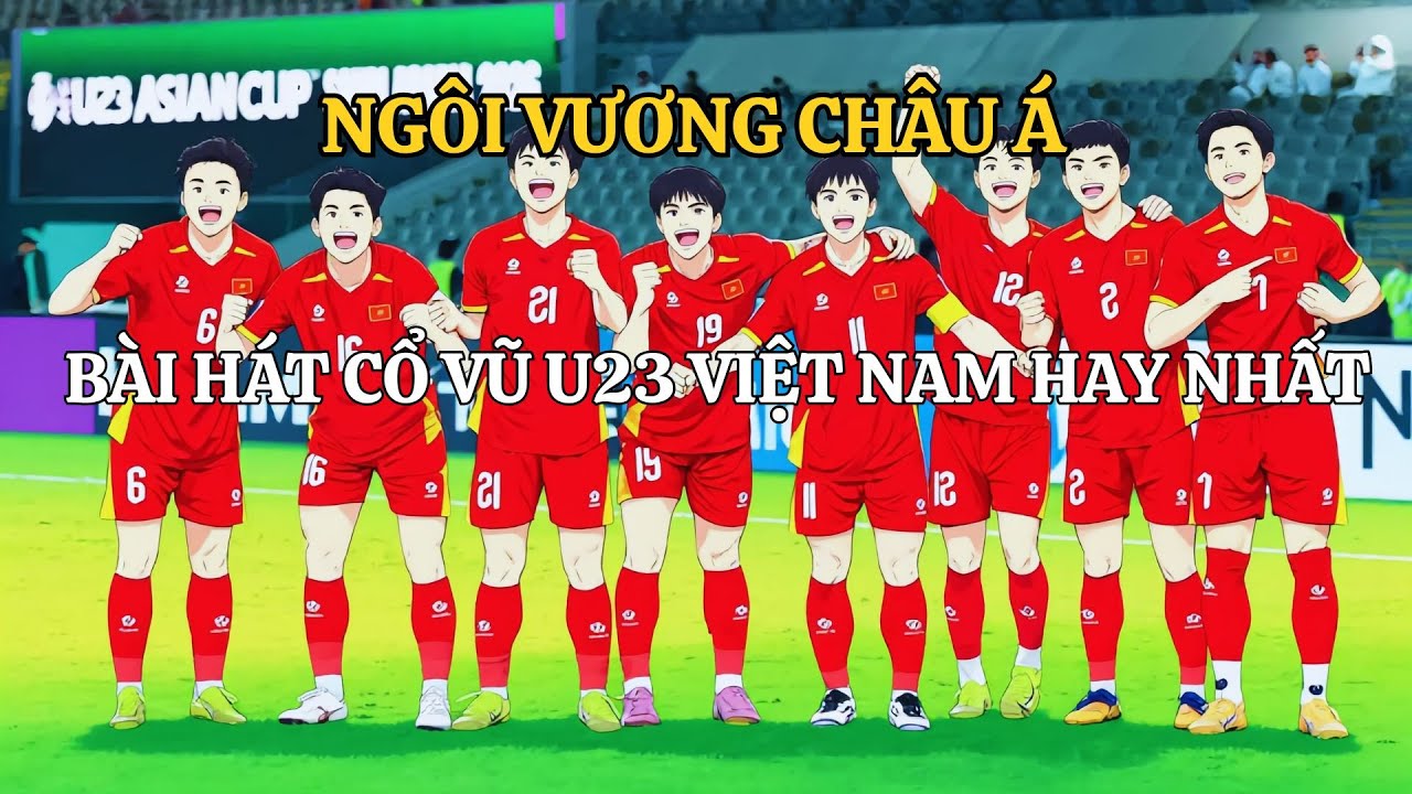 NGÔI VƯƠNG CHÂU Á | AURA PHAM_U23 VIỆT NAM CHIẾN THẮNG_CA KHÚC BÓNG ĐÁ HAY #u23vietnam #asiancup2026