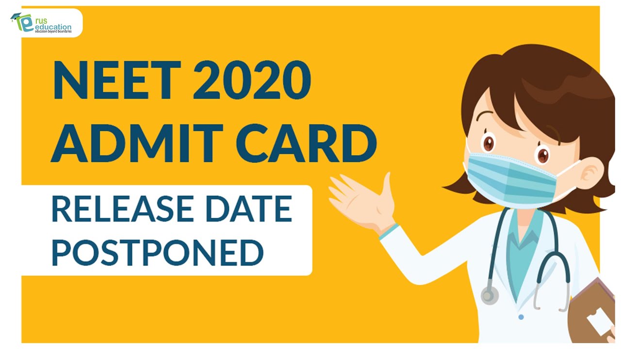NEET 2020 Admit Card Release Date Postponed | NEET 2020 | Rus Education