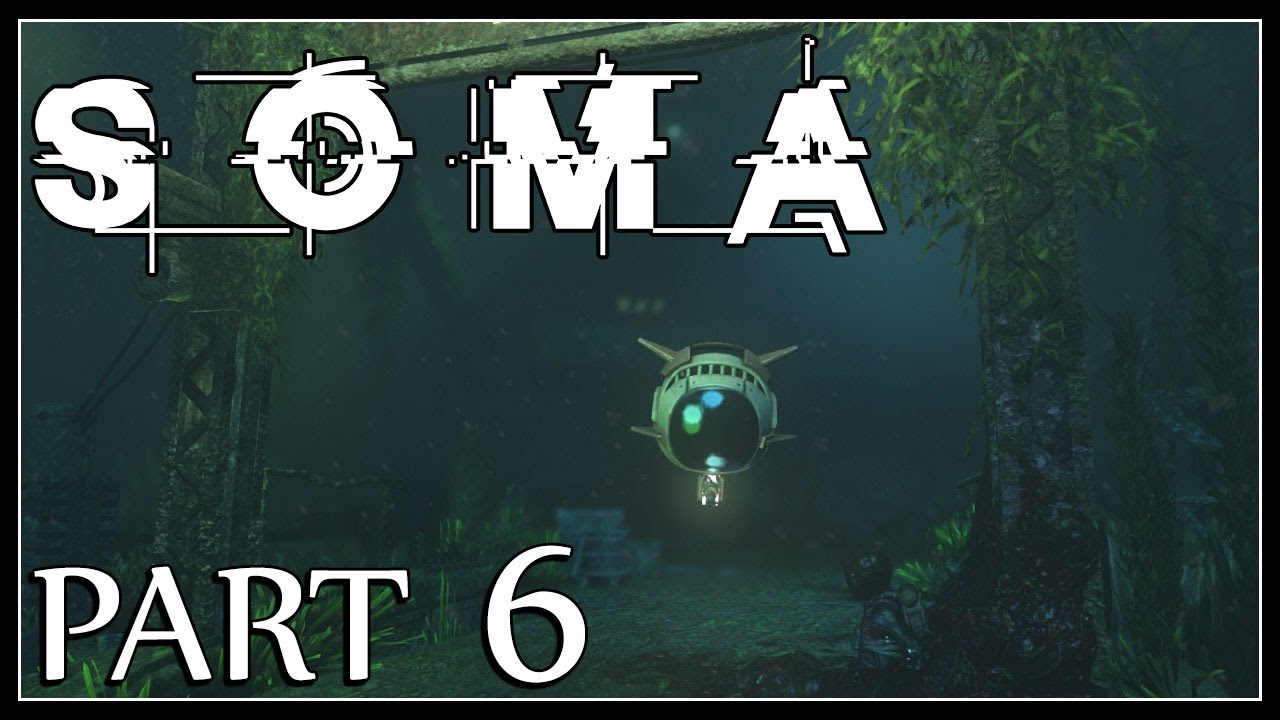 Soma: Part 6 - Site Delta Zeppelin Antenna (Gameplay Walkthrough)