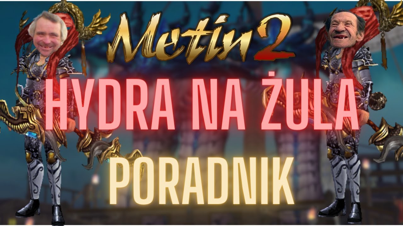 Metin2.pl - Poradnik na hydre - najtaniej i efektywnie
