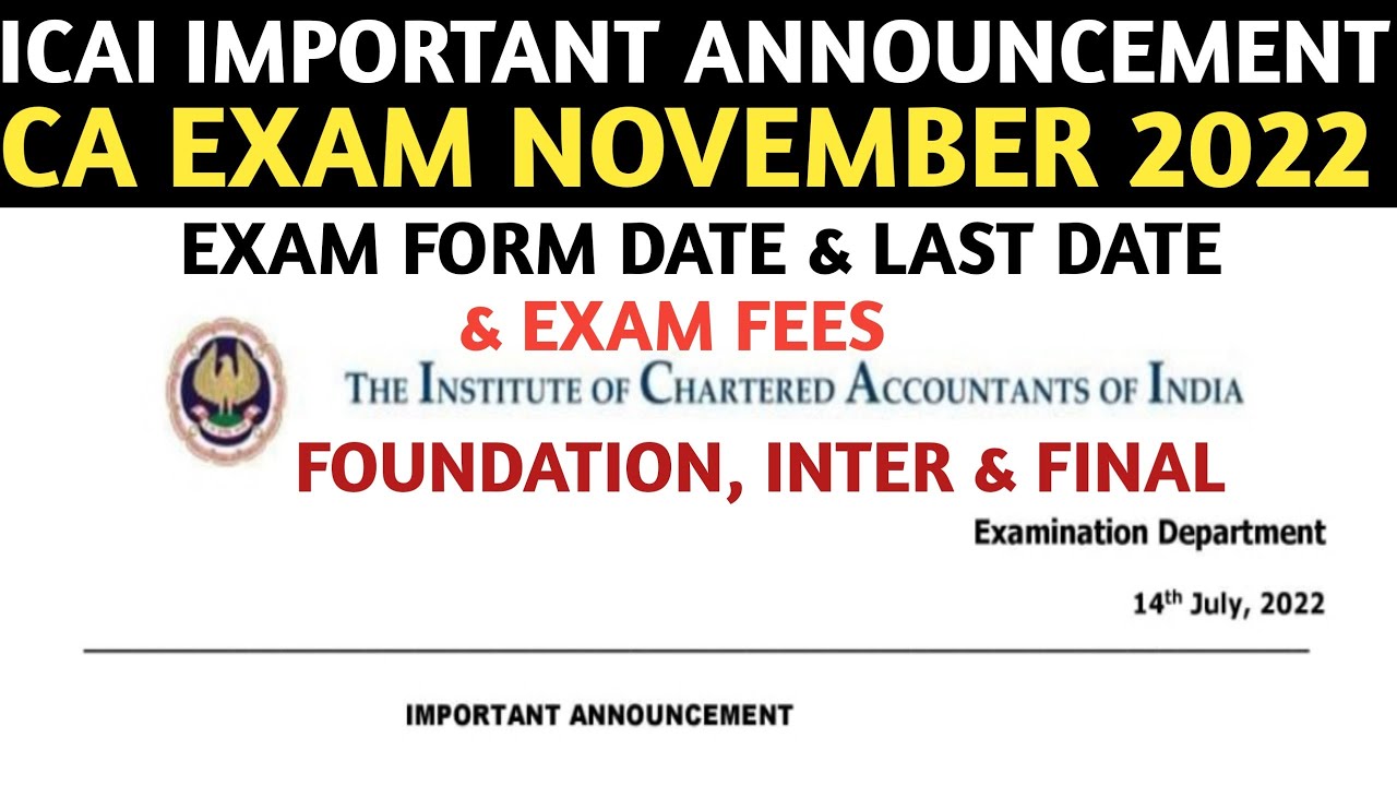 Breaking News | ICAI Announcement | CA Exam November 2022 | Foundation, inter & Final | Exam form