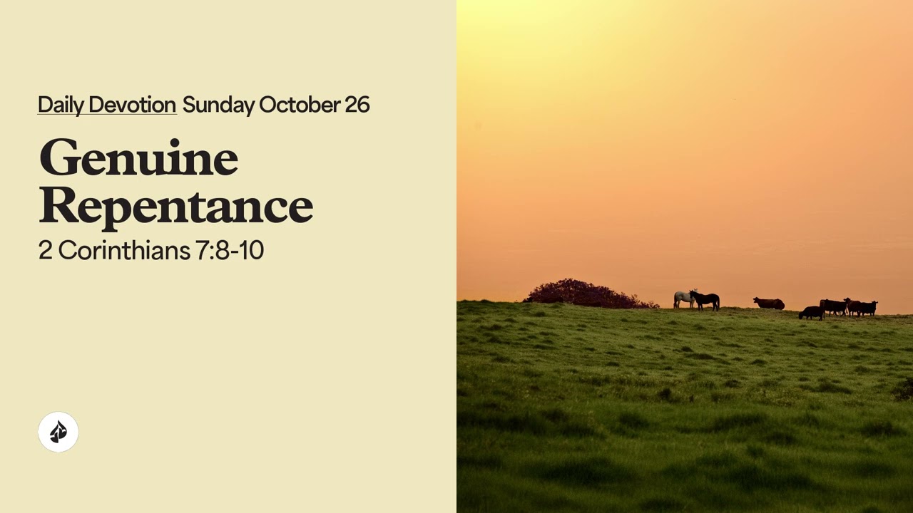 Genuine Repentance &ndash; Daily Devotional