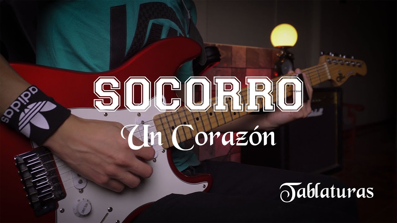 SOCORRO - UN CORAZÓN | GUITAR COVER | TABLATURAS