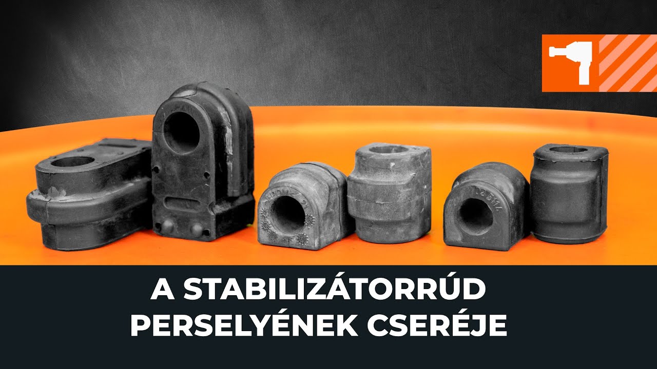 A stabilizátorrúd perselyeinek cseréje [AUTODOC ÚTMUTATÓ]