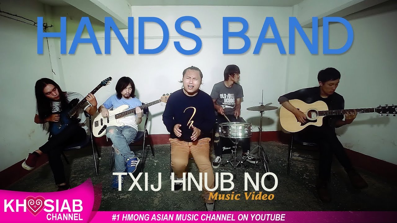 Hands Hmong Band - 'Txij Hnub No' [Official Video]