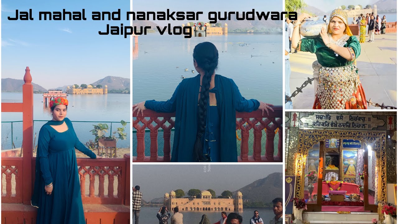 Jal Mahal 🌊🏰 and Gurudwara Nanaksar Thath🙏🏻💕 | Jaipur Vlog❤️ | Day 7 | Gurpreet Kaur 