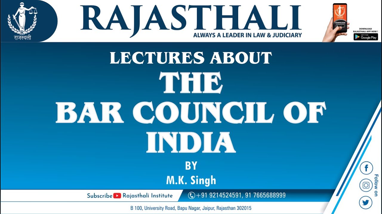 The Bar Council of India (BCI)